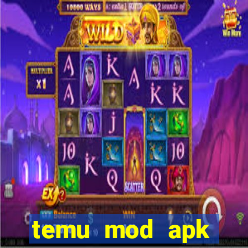 temu mod apk unlimited money